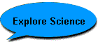 Explore Science